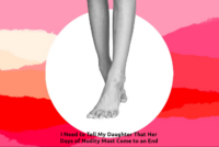 I Need to Tell My Daughter That Her Days of Nudity Must Come to an End 