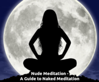 Nude Meditation – A Guide to Naked Meditation 